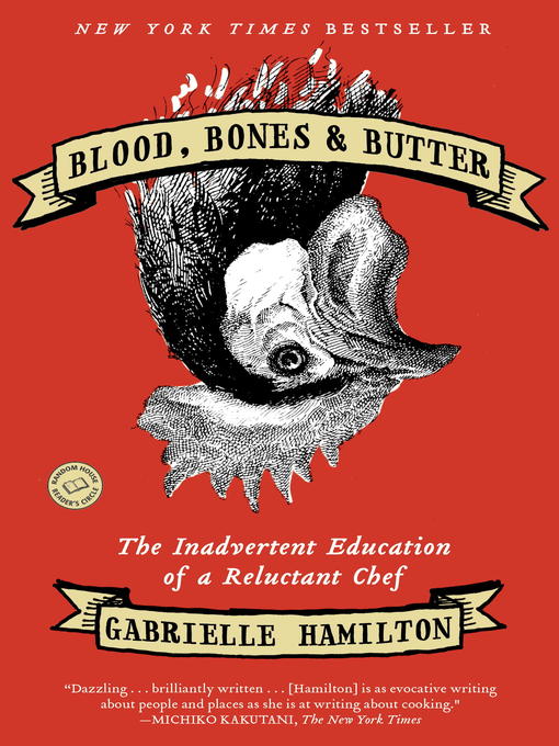 Title details for Blood, Bones & Butter by Gabrielle Hamilton - Wait list